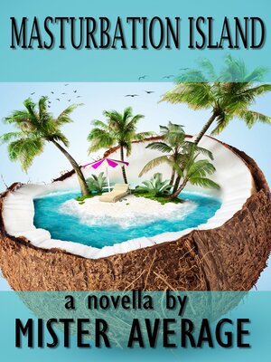 cover image of Masturbation Island